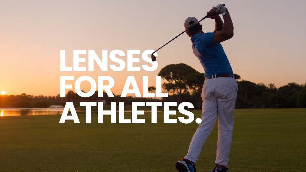 Lenses Made for the Way You Play